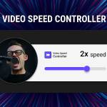 Video Speed controller