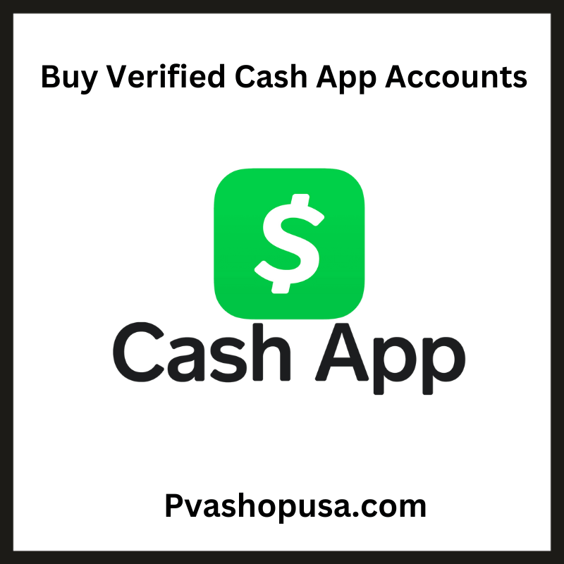 Buy Verified Cash App Accounts - 100% BTC Enabled and Old