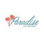 Paradise Custom Homes