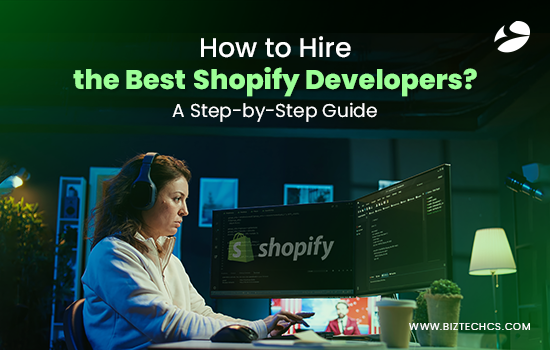 How to Hire the Best Shopify Developers in 2025