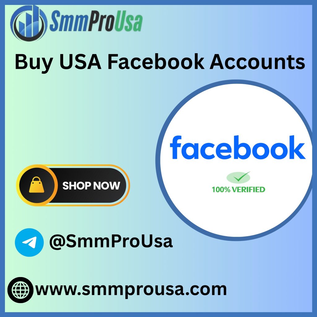 Buy USA Facebook Accounts -100% Verified and Genuine Account