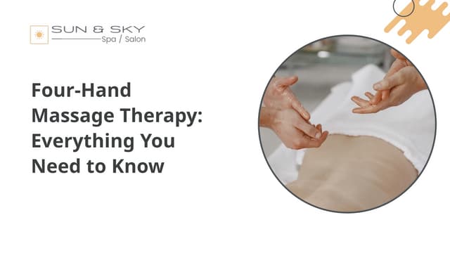 Four-Hand Massage Therapy Everything You Need to Know.pptx