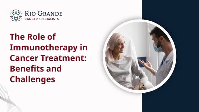 The Role of Immunotherapy in Cancer Treatment Benefits and Challenges | PPT
