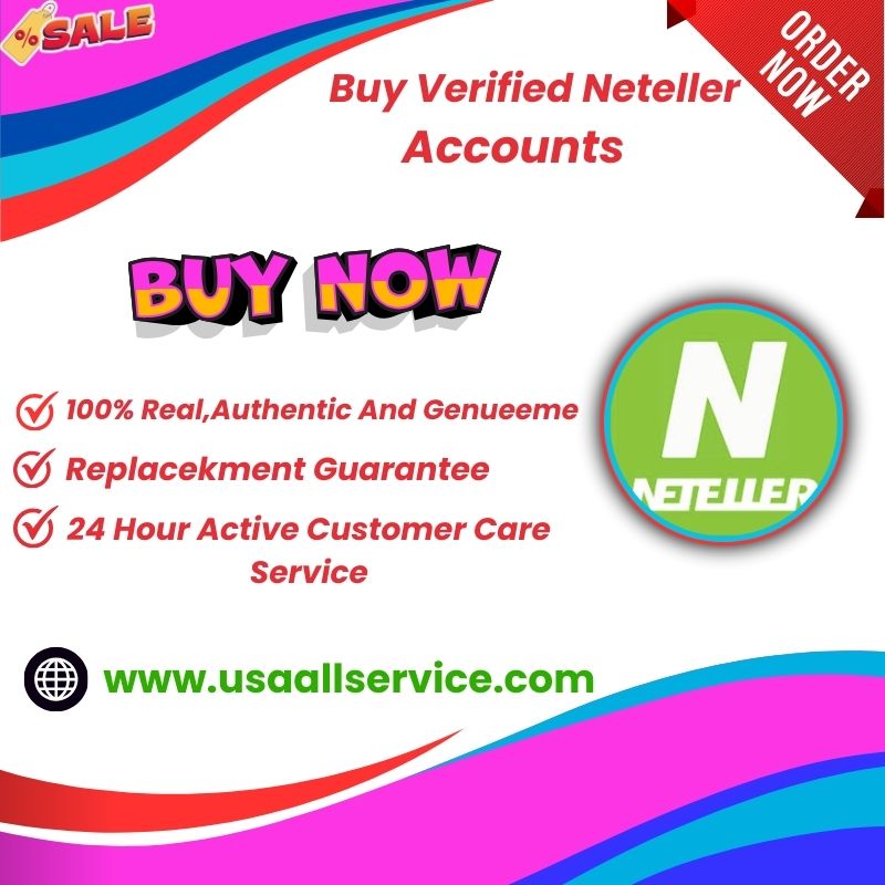 Buy Verified Neteller Accounts - 100% Real, Safe & Verified