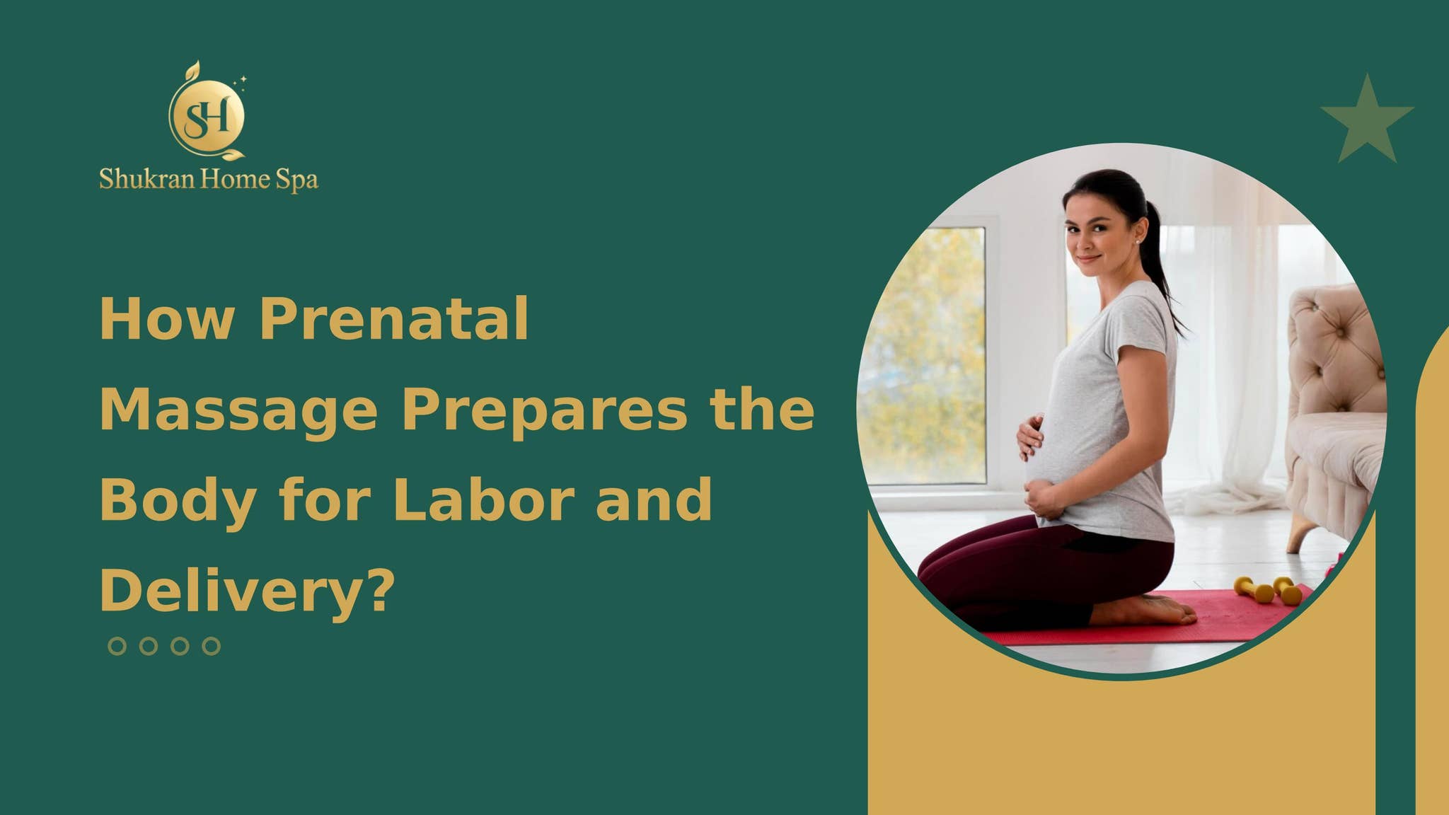 How Prenatal Massage Prepares the Body for Labor and Delivery? by Shukran Home Spa  - Issuu