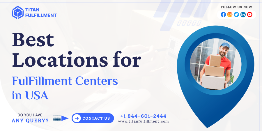 Best Locations for Fulfillment Centers in the USA: A Regional Breakdown – eCommerce Fulfillment & 3PL Services