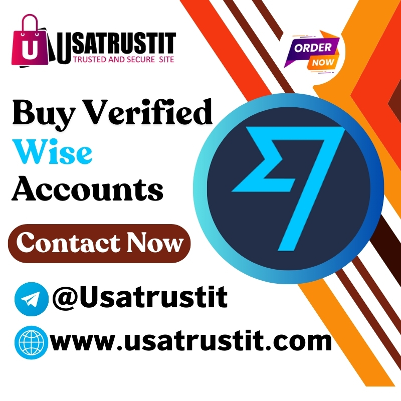 Buy Verified Wise Accounts-100% Safe Ready. for Transaction