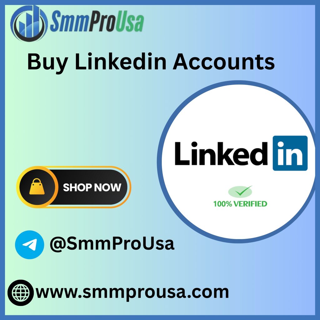 Buy LinkedIn Accounts - 100% Real, PVA, Premium Bulk