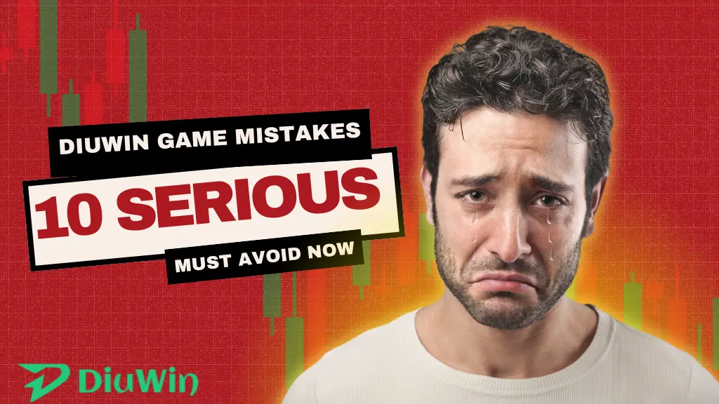 10 Serious DiuWin Game Mistakes You Must Avoid Now