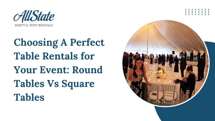 PPT - Choosing A Perfect Table Rentals for Your Event: Round Tables Vs Square Tables PowerPoint Presentation - ID:14195712