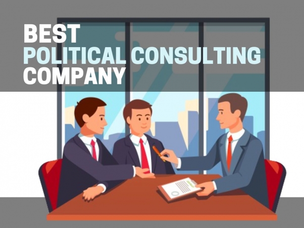 How to Choose the Best Political Consulting Company for Your Campaign?