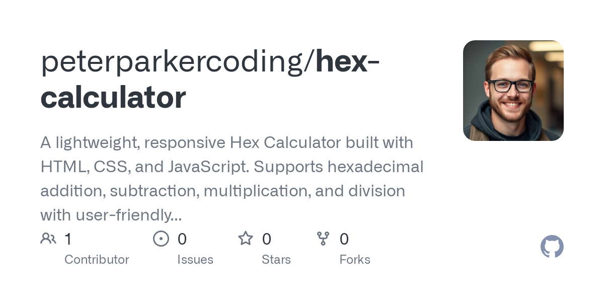 GitHub - peterparkercoding/hex-calculator: A lightweight, responsive Hex Calculator built with HTML, CSS, and JavaScript. Supports hexadecimal addition, subtraction, multiplication, and division with user-friendly inputs and live output in both decimal and hex formats.