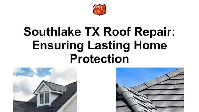Southlake TX Roof Repair_ Ensuring Lasting Home Protection.pptx