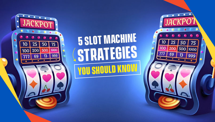 5 Slot Machine Strategies You Should Know – Talking Bets