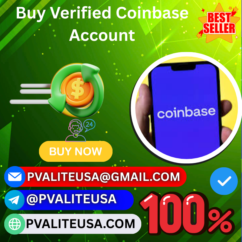 Buy Verified Coinbase Account - 100% Fully Verified & Safe