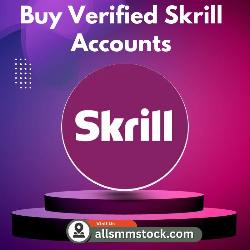 Buy Verified Skrill Accounts -