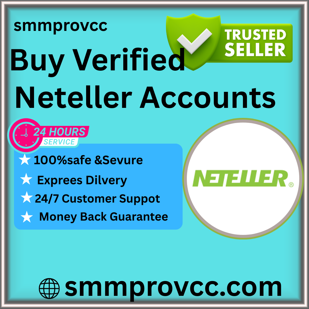 Buy Verified Neteller Accounts - 100% Safe & Aged Available