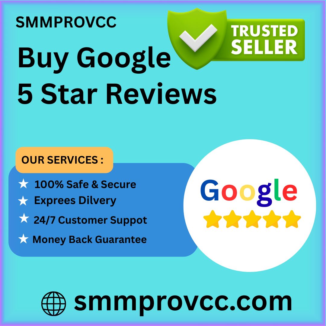 Buy Google 5 Star Reviews - 100% Best Quality & Permanent