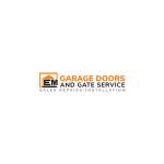 EM Garage Doors And Gate Service Inc
