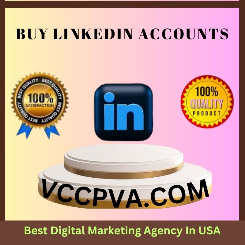 Buy LinkedIn Accounts - 100% Verified & Aged Profiles