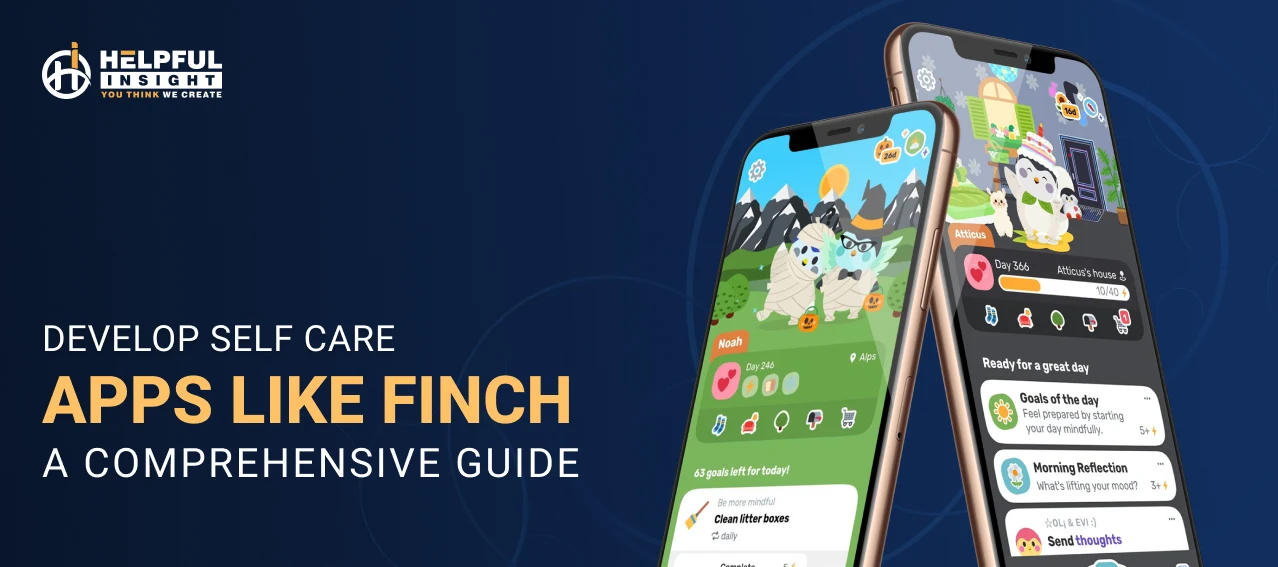 How To Develop Self Care Apps Like Finch: Complete Guide