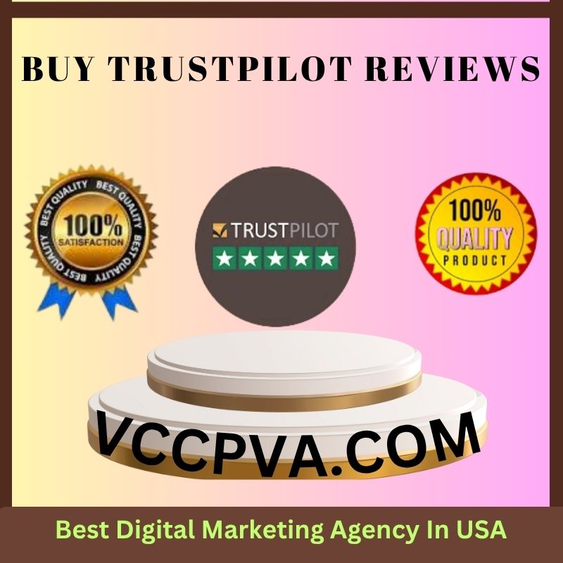 Buy Trustpilot Reviews - Boost Your Brand's Online Trusted